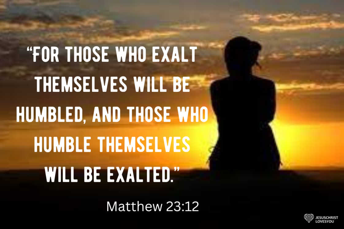 Matthew Meaning Of Those Who Humble Themselves Will Be Exalted JesusChristLovesYou